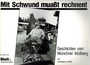 Mit Schwund muaßt rechnen!