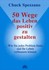 50 Wege, das Leben positiv zu gestalten
