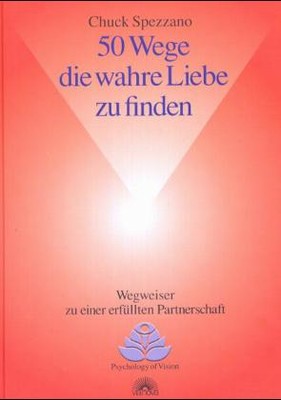 50 Wege die wahre Liebe zu finden