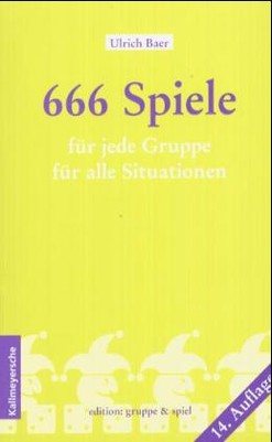 666 Spiele für jede Gruppe, für alle Situationen