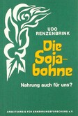Die Sojabohne - Nahrung auch für uns?