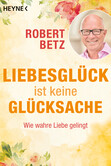 Liebesglück ist keine Glücksache