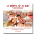 Ich schenke dir ein Lied Ich schenke dir ein Lied