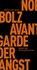 Die Avantgarde der Angst