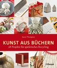 Kunst aus Büchern Kunst aus Büchern