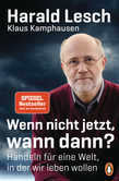 Wenn nicht jetzt, wann dann? Wenn nicht jetzt, wann dann?