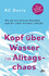 Kopf über Wasser im Alltagschaos
