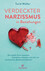 Verdeckter Narzissmus in Beziehungen