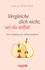 Vergleiche dich nicht, sei du selbst