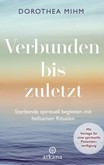 Verbunden bis zuletzt Verbunden bis zuletzt