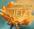 Schönheit erblüht im Jetzt Schönheit erblüht im Jetzt