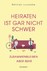 Heiraten ist gar nicht schwer