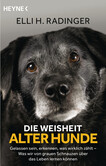 Die Weisheit alter Hunde Die Weisheit alter Hunde