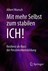 Mit mehr Selbst zum stabilen ICH!