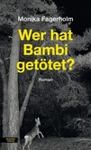Wer hat Bambi getötet? Wer hat Bambi getötet?