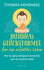 Buddhas Glücksformel für ein erfülltes Leben