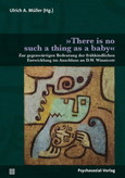 "There is no such a thing as a baby"