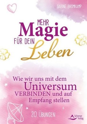 Mehr Magie für dein Leben