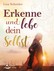 Erkenne und lebe dein Selbst