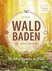 Waldbaden im Jahreskreis