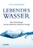 Lebendes Wasser
