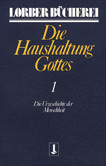Die Haushaltung Gottes, Bd. 1