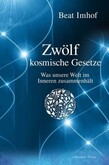 Zwölf kosmische Gesetze Zwölf kosmische Gesetze