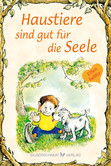 Haustiere sind gut für die Seele