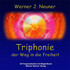 Triphonie - Der Weg in die Freiheit