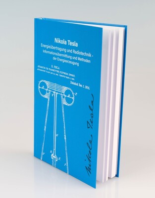 Nikola Tesla - Energieübertragung und Radiotechnik - Band 4 - Neuauflage