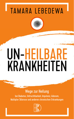 Unheilbare Krankheiten