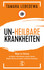 Unheilbare Krankheiten