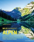 Wild Swimming Alpen Wild Swimming Alpen