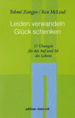 Leiden verwandeln, Glück schenken Leiden verwandeln, Glück schenken