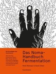 Das Noma-Handbuch Fermentation Das Noma-Handbuch Fermentation