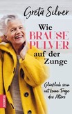 Wie Brausepulver auf der Zunge Wie Brausepulver auf der Zunge