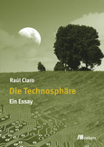 Die Technosphäre Die Technosphäre