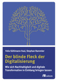 Der blinde Fleck der Digitalisierung Der blinde Fleck der Digitalisierung