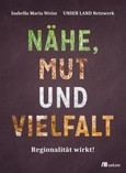 Nähe, Mut und Vielfalt Nähe, Mut und Vielfalt