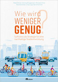 Wie wird weniger genug? Wie wird weniger genug?