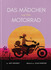 Das Mädchen auf dem Motorrad