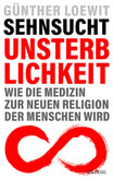 Sehnsucht Unsterblichkeit Sehnsucht Unsterblichkeit