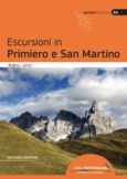 Escursioni in Primiero E San Martino (2a ed.) Escursioni in Primiero E San Martino (2a ed.)
