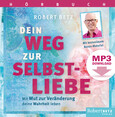 Dein Weg zur Selbstliebe - Hörbuch - MP3 Download Dein Weg zur Selbstliebe - Hörbuch - MP3 Download