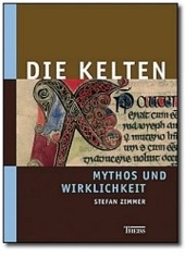 Die Kelten - Mythos und Wirklichkeit