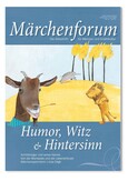 Märchenforum Nr. 101: Humor, Witz und Hintersinn Märchenforum Nr. 101: Humor, Witz und Hintersinn