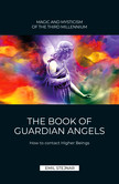 Stejnar 7: The Book of Guardian Angels | MAGIC AND MYSTICISM OF THE THIRD MILLENNIUM