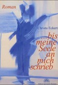 ... bis meine Seele an mich schrieb ... bis meine Seele an mich schrieb