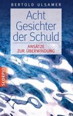 Acht Gesichter der Schuld Acht Gesichter der Schuld