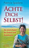 Achte dich selbst! Achte dich selbst!
